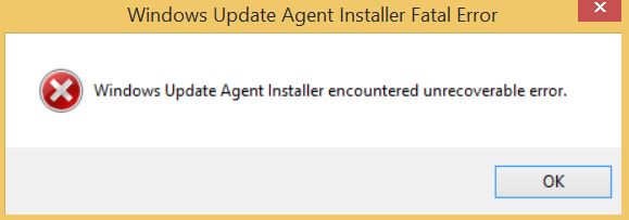 Windows Update Agent Installer Encountered Unrecoverable Error