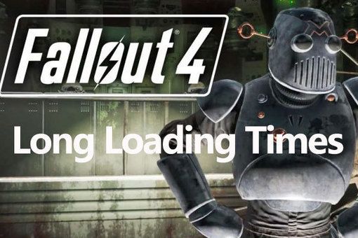 What causes the Fallout 4 long loading times?